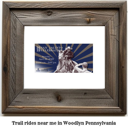 trail rides near me in Woodlyn, Pennsylvania